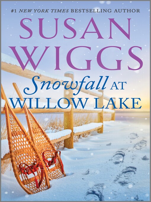 Title details for Snowfall at Willow Lake by Susan Wiggs - Available